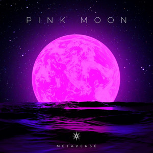 Pink Moon by METAVERSE