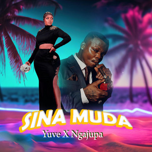 Yuve - Sina muda (feat. Ngajupa)