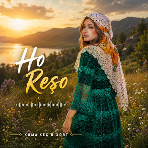 Ho Reşo by koma kec u xort