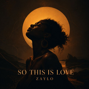 So This Is Love by ZAYLO