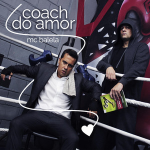 Coach do Amor by Mc BALELA