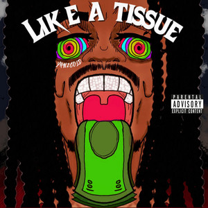 Like A Tissue by YHN 2Cold