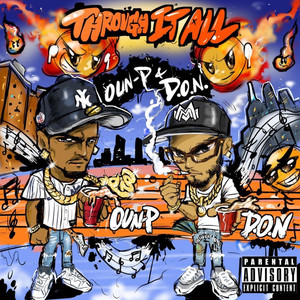 Through It All by D.O.N, Oun-P