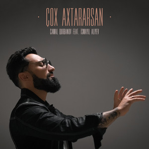 Camal Qurbanov - Çox Axtararsan (feat. Ismayil Aliyev)