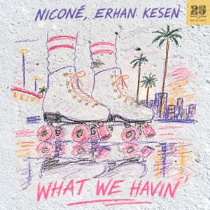 Niconé — What We Havin' (2026)