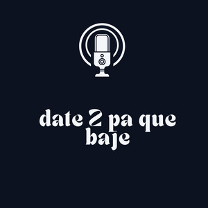 Date 2 Pa Que Baje by Odanel Mc Rd