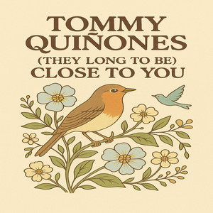 (They Long to Be) Close to You