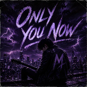 Only You Now by MORVYN