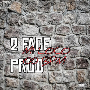 MI LOCO 100 BPM by 2 Face Prod