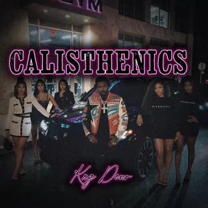 Calisthenics by Kng Deno
