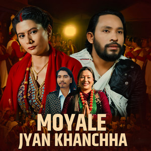 Yuskal Chhinal, Kalika Roka Magar & Aashma Kandel - MOYALE JYAN KHANCHHA (feat. Dipak Kandel & Madhab Kandel)