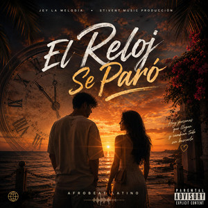 El Reloj Se Perdio by Jey La Melodia