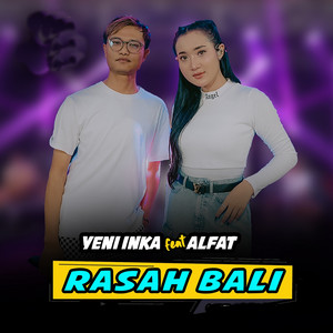 Yeni Inka - Rasah Bali (feat. Alfat)