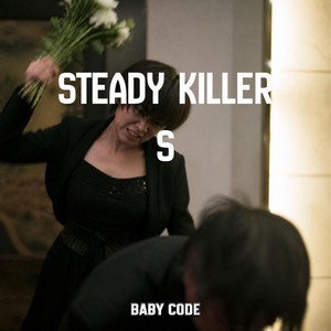 stead killer S by baby code