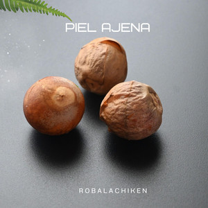 Piel Ajena by Robalachiken