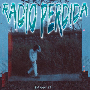 Radio Perdida by Barrio 23