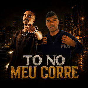 To no Meu Corre by ALC, Filho do Justo