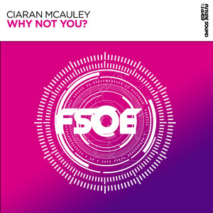 Why Not You? - Extended Mix by Ciaran McAuley