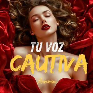 Tu voz cautiva by Aurimix