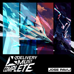 Delivery Must Complete - Original Soundtrack by Jose Pavli