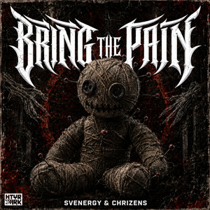 Bring The Pain by Svenergy, Chrizens