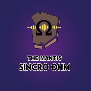 Sincro Ohm by The Mantis