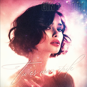 GIN & TORI - Tu Es Mon Etoile