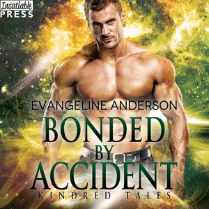 Bonded by Accident [A Kindred Tales Novel (Unabridged)]