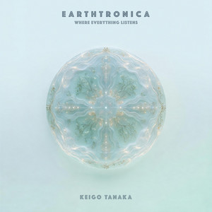 Re-born - Earthtronica Remix by Keigo Tanaka