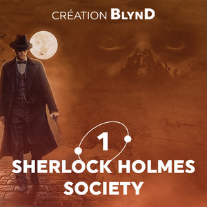 01. Sherlock Holmes Society, l'enquête la plus sombre du détective