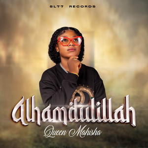 Queen Mahisha - Alhamdulillah