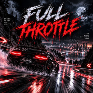 FULL THROTTLE by KØBRA