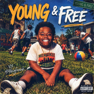 Young & Free by 414bigfrank