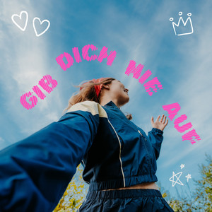 Gib dich nie auf by LIA