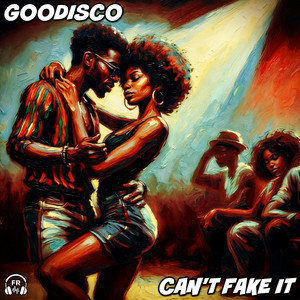 Can't Fake It by GooDisco