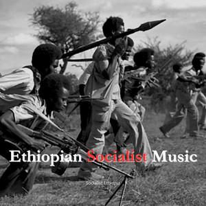Socialist Ethiopia - Stand Up and Stride