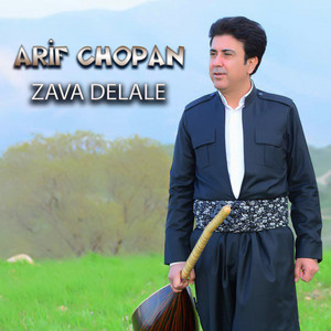Arif Chopan - Zava Delale