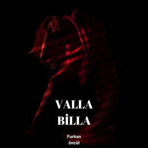 VALLA BİLLA by Furkan öncül