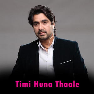Timi Huna Thaale