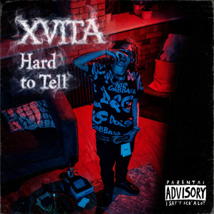 Hard to Tell by XVITA
