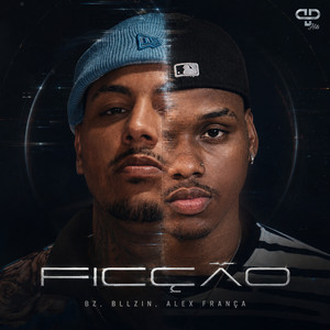 Ficção by Bz, Bllzin, Alex França, PP Hits