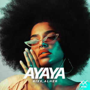 AYAYA - Extended by Rixx, Alher
