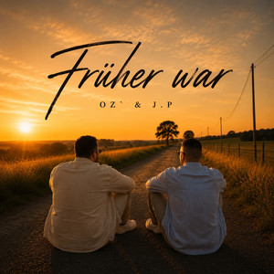 Früher War by Oz`, J.P