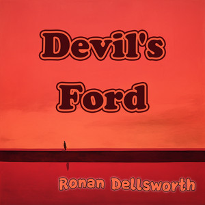 Devil's Ford by Ronan Dellsworth