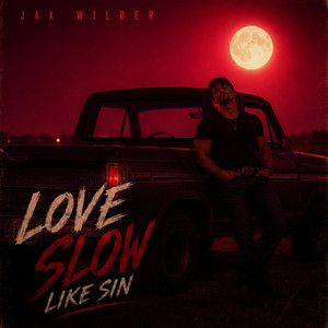 Love slow like sin by Jax Wilder