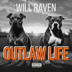 Outlaw Life by Will Raven