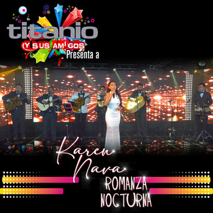 Karen Nava & Romanza Nocturna - Cielo Rojo (En Vivo)