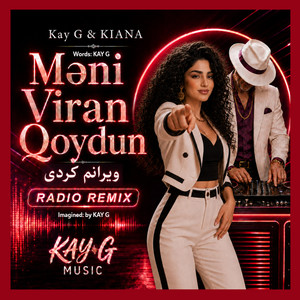 Məni Viran Qoydun ویرانم کردی - Radio Remix by KAY G MUSIC