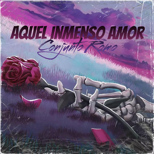 Aquel Inmenso Amor by Conjunto Romo