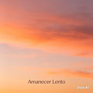 Amanecer lento by Decachalote beatz